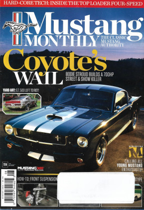 MUSTANG MONTHLY 2016 AUG - COYOTE'S WAIL, '63-1/2 MUSTANG II, '68 BULLITT CLONE